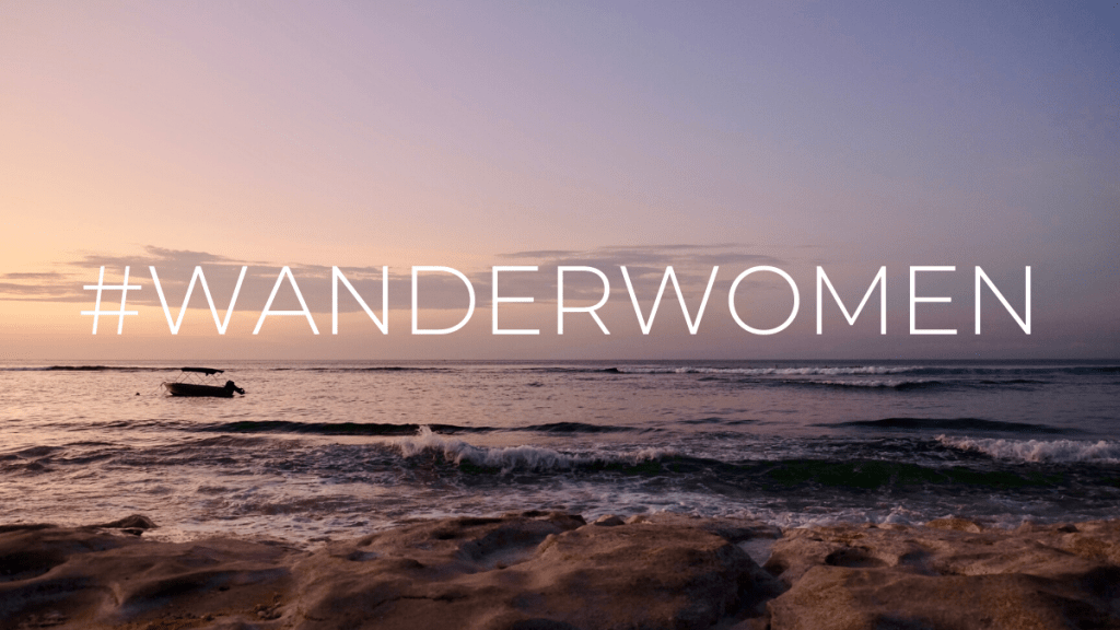 #WanderWomen Series: Leaving Home to Find It&nbsp;Abroad